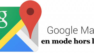 Comment utiliser Google Maps sur votre smartphone en mode hors ligne ? (smartphone)